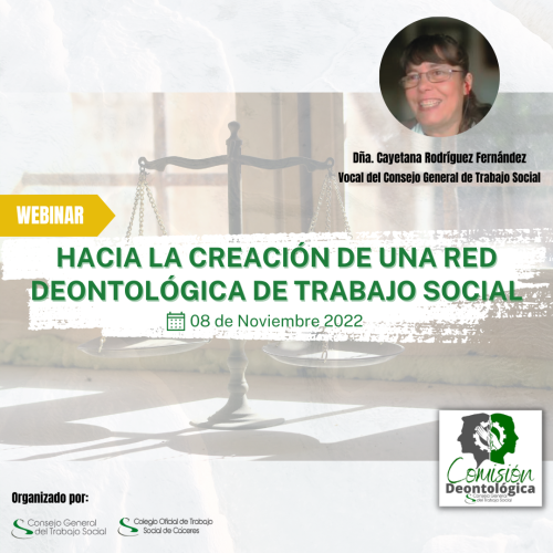 Ciclo Webinar "Hacia la creación de una Red Deontológica en Trabajo Social"