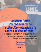  JORNADAS “UME: Procedimientos de activación y atención a la cadena de damnificados”